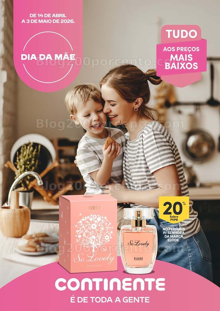 Antevisão Folheto CONTINENTE Especial Dia da Mãe Promoções de 14 abril a 3 maio