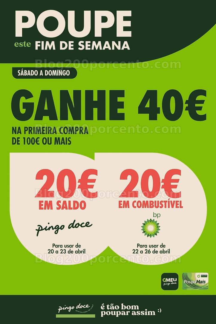 ALERTA - Poupe a Dobrar Ganhe 40€ PINGO DOCE - Fim de Semana - Só sábado e domingo