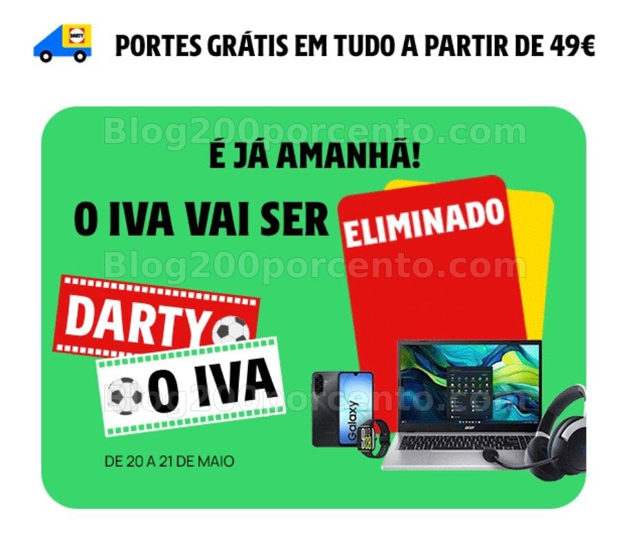 ALERTA - Oferta do valor do Iva DARTY Promoções dias 20 e 21 maio