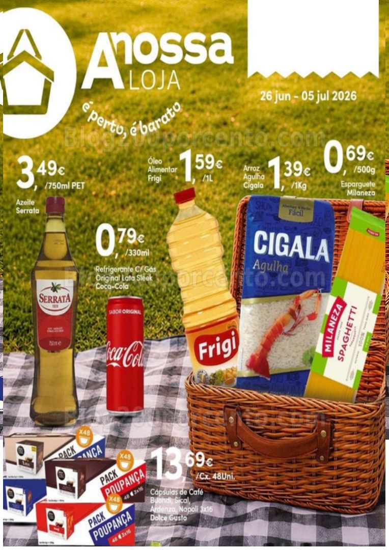 Antevisão Folheto A NOSSA LOJA Promoções de 26 junho a 5 julho