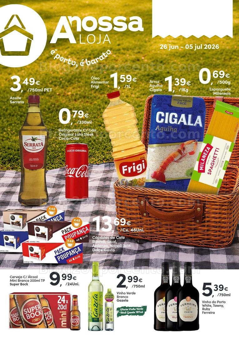Antevisão Folheto A NOSSA LOJA Promoções de 26 junho a 5 julho