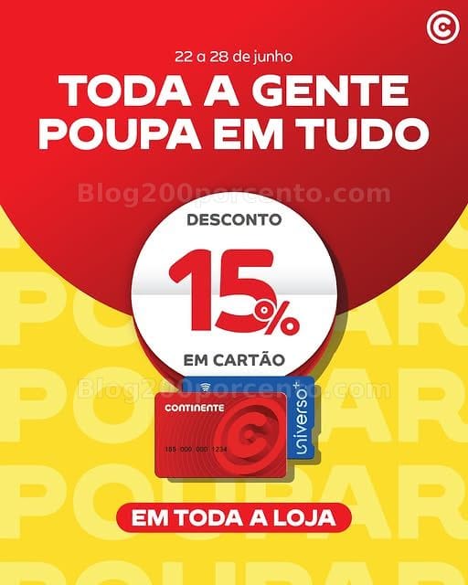 ALERTA - 15% de desconto CONTINENTE Promoções de 22 a 28 junho