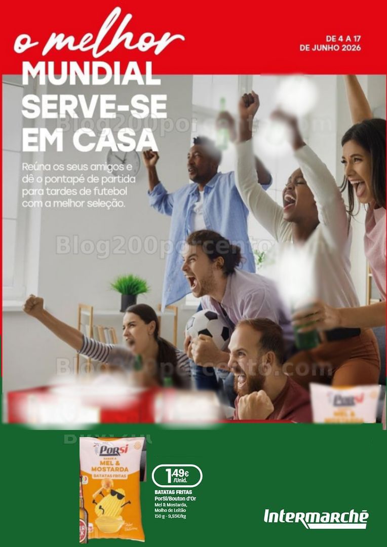 Antevisão Folheto INTERMARCHÉ Especial Mundial Promoções de 4 a 17 junho
