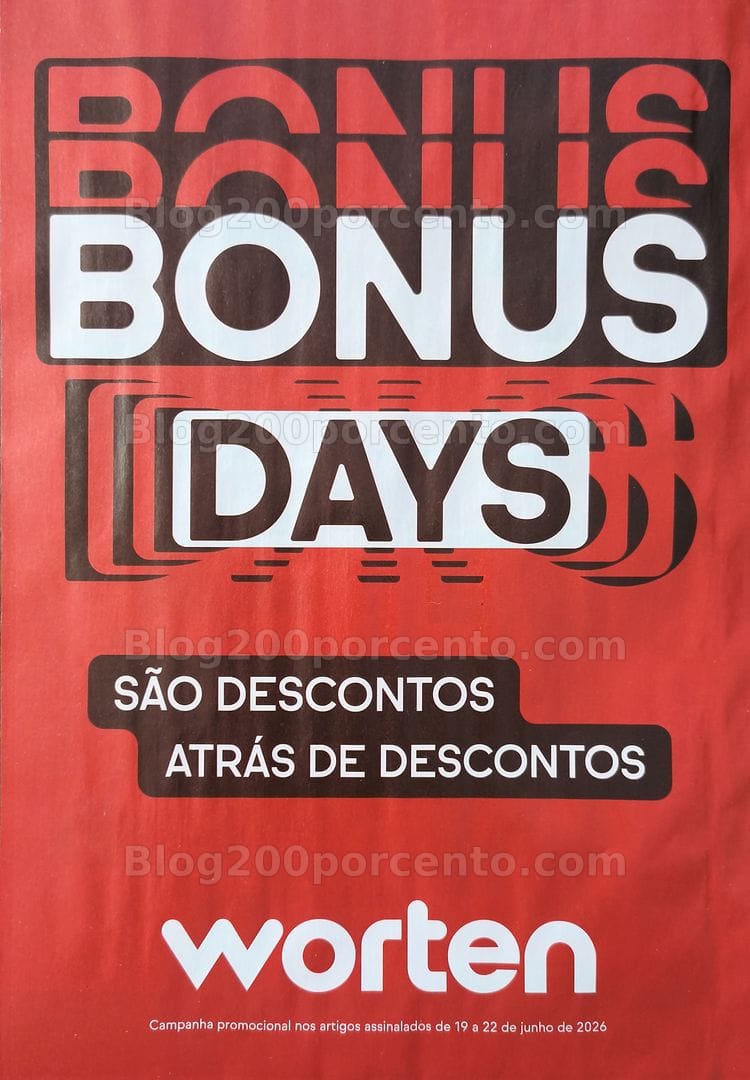 Antevisão Folheto WORTEN Bonus Days Promoções de 19 a 22 junho