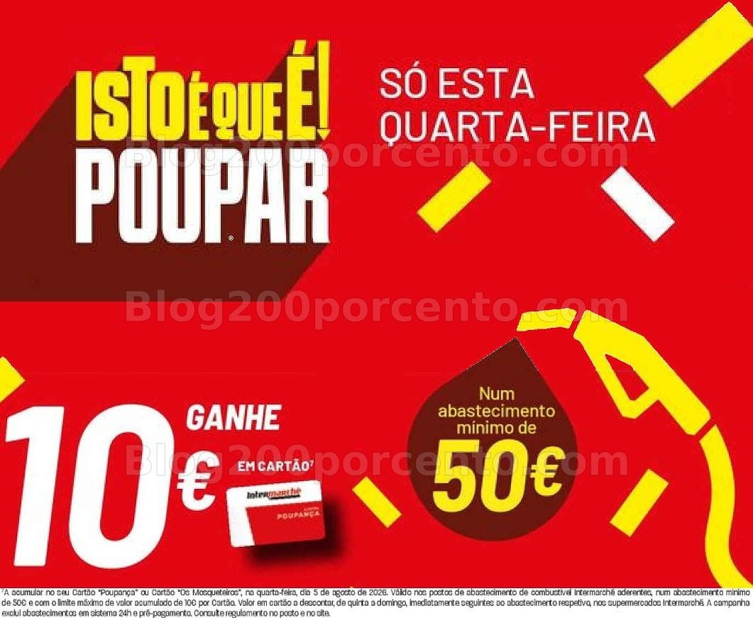 ALERTA - Oferta de 10€ INTERMARCHÉ apenas esta quarta - 5 agosto