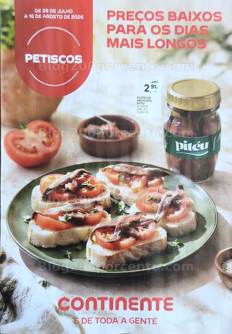 Antevisão Folheto CONTINENTE Petiscos Promoções de 28 julho a 16 agosto