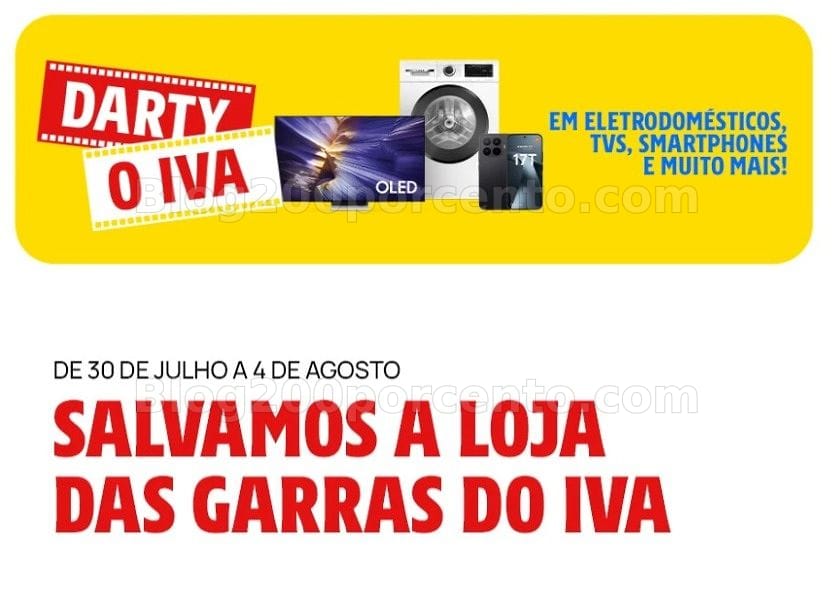 ALERTA - Oferta do valor do Iva DARTY Promoções de 30 julho a 4 agosto
