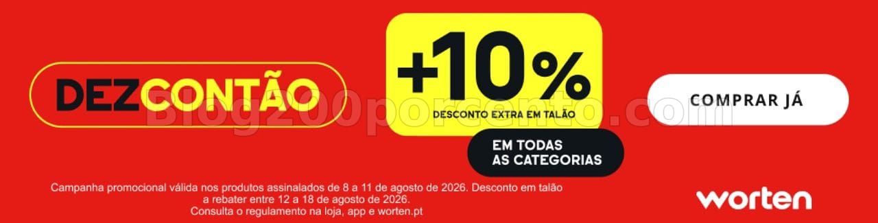 ALERTA - Dezcontão WORTEN Promoções Fim de Semana - 8 a 11 agosto