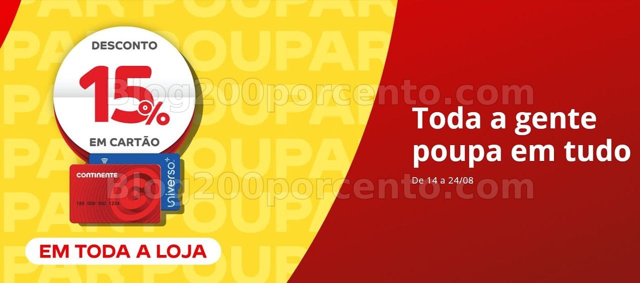 ALERTA - 15% de desconto CONTINENTE Promoções de 14 a 23 agosto