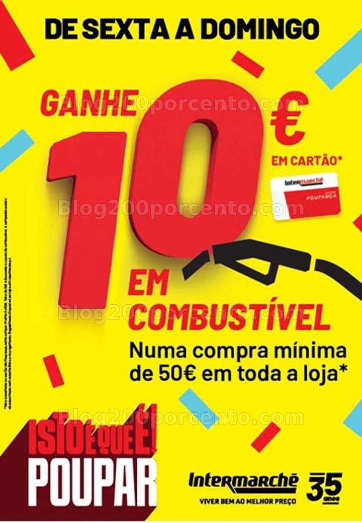 ALERTA - Oferta de 10€ em combustíveis INTERMARCHÉ apenas de 21 a 23 agosto