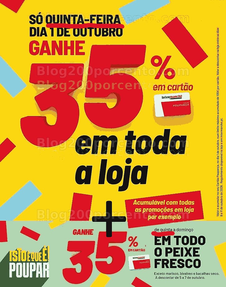 ALERTA - Acumulação até 70% de desconto INTERMARCHÉ Só esta quinta-feira - 1 outubro!