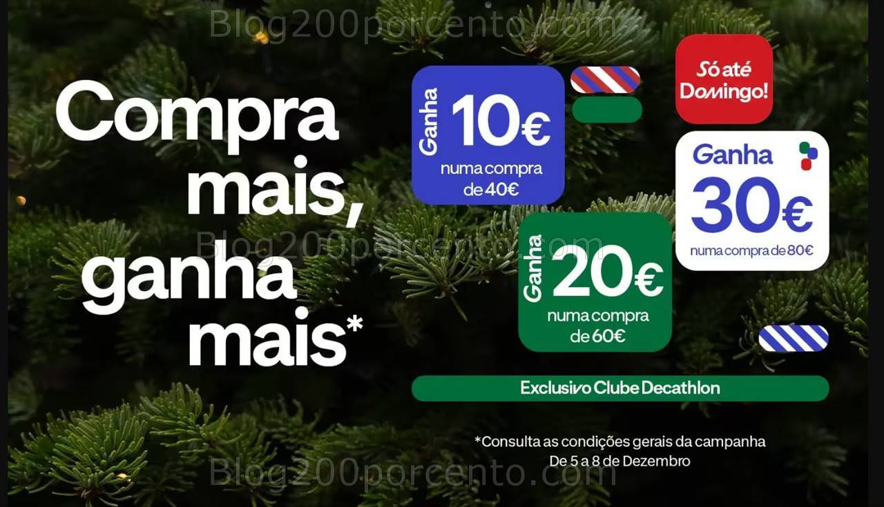 ALERTA - Ganhe até 30€ em vales de desconto DECATHLON fim de semana - 5 a 8 dezembro