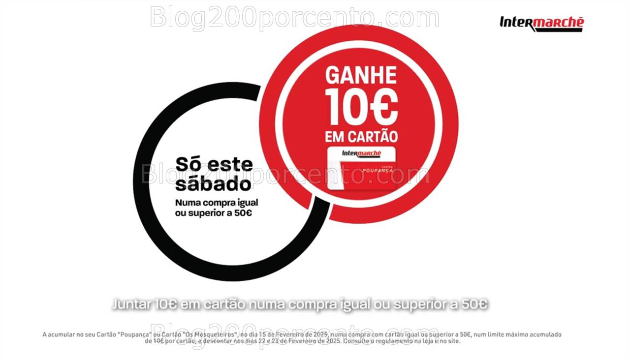ALERTA - Oferta de 10€ INTERARCHÉ apenas sábado dia 15 fevereiro