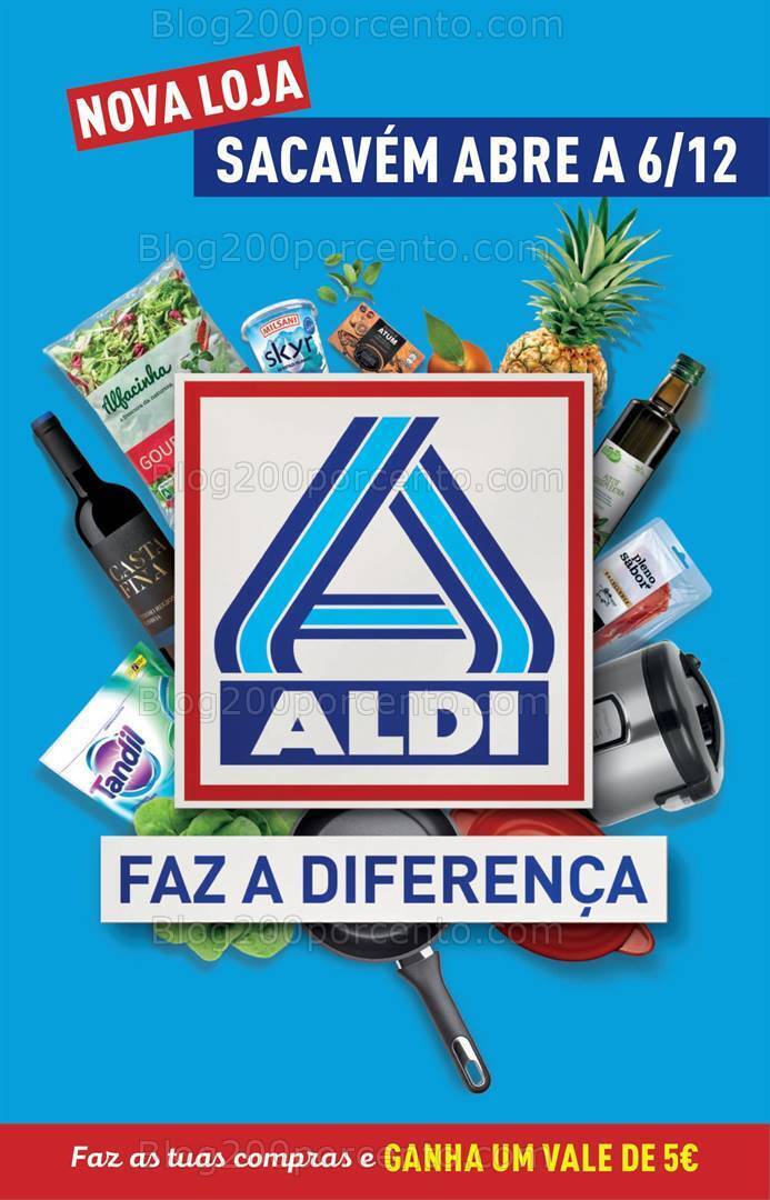 Antevisão Folheto ALDI Abertura Sacavém + Saldos Promoções de 6 a 12 dezembro