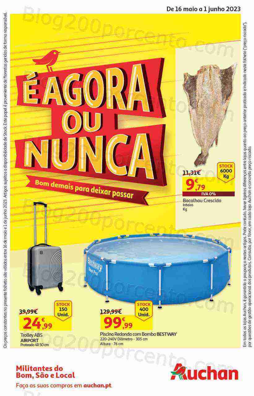 Antevisão Folheto AUCHAN Agora ou Nunca Promoções de 16 maio a 1 junho