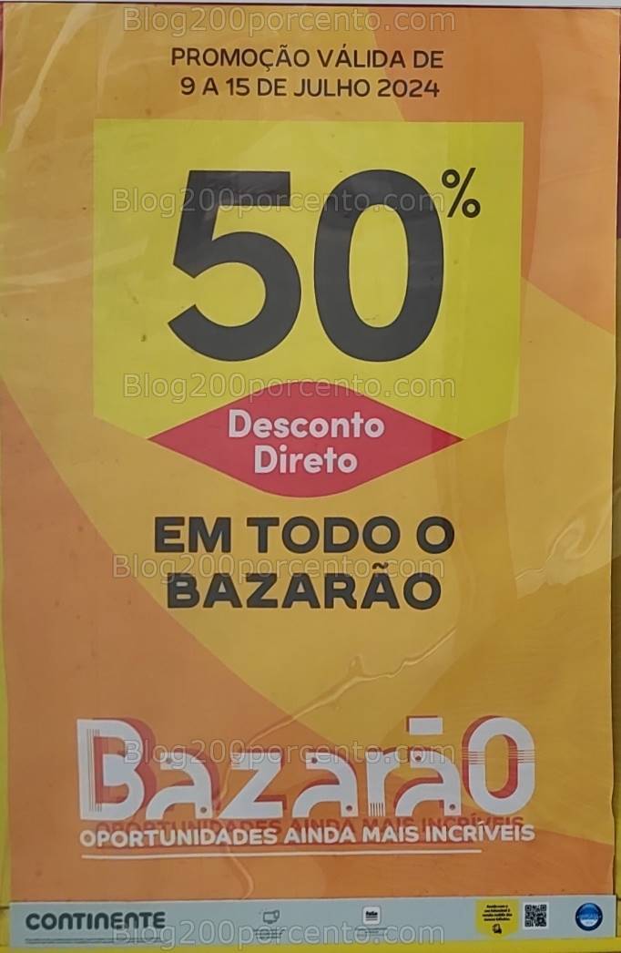 ALERTA - Avistamentos CONTINENTE 50% em todo o Bazarão - 9 a 15 julho