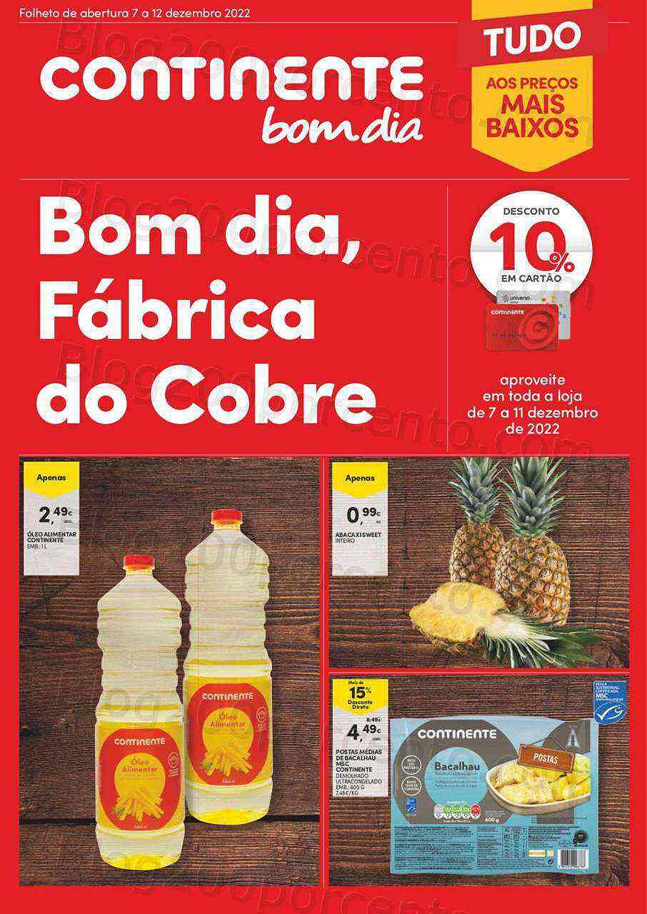 Antevisão Folheto CONTINENTE Bom Dia Fábrica do Cobre - Aberturas Promoções de 7 a 13 dezembro