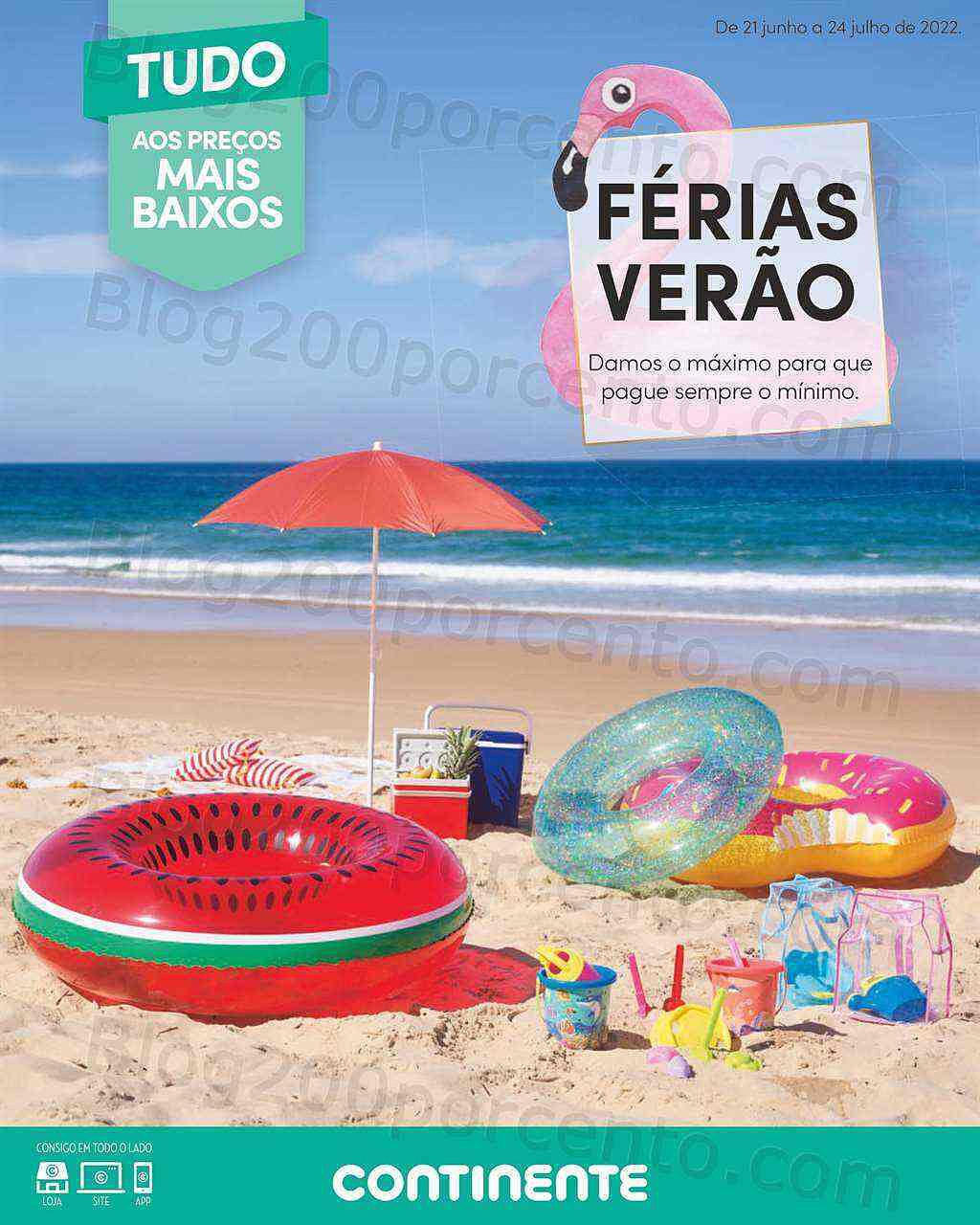 Antevisão Folheto CONTINENTE Férias de Verão Promoções de 21 junho a 24 julho