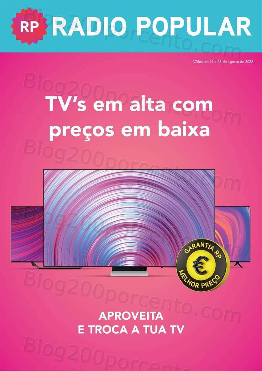 Antevisão Folheto RADIO POPULAR Tv's Promoções de 17 a 28 agosto