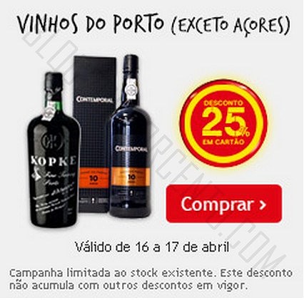 25% de desconto | CONTINENTE | até 17 abril - Vinho do Porto