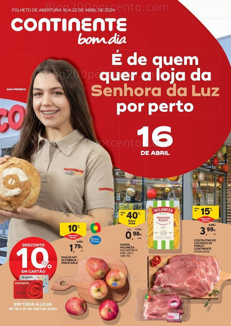 Antevisão Folheto CONTINENTE Abertura Senhora da Luz Promoções de 16 a 22 abril