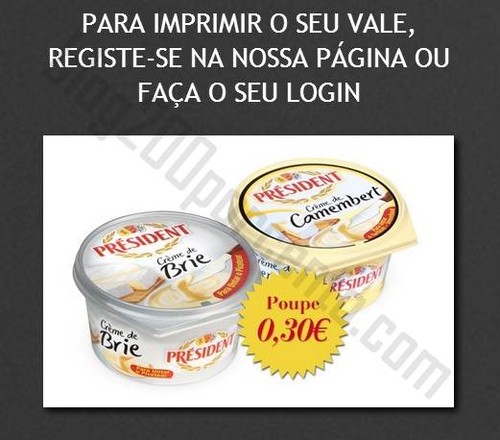 Novo vale de desconto PRESIDENT para imprimir