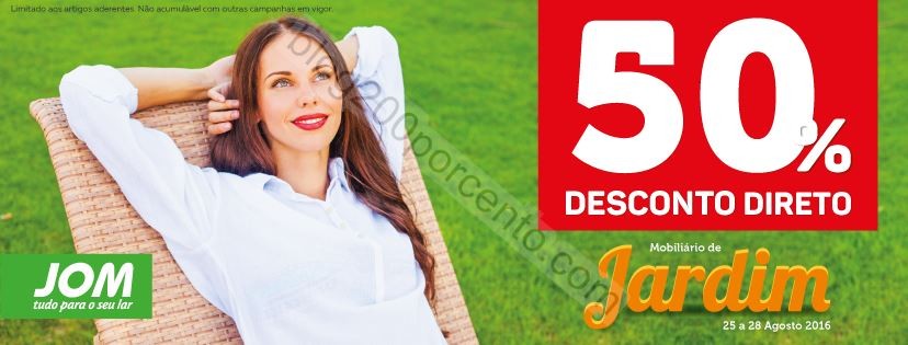 50% de desconto JOM Promoções de 25 a 28 agosto.