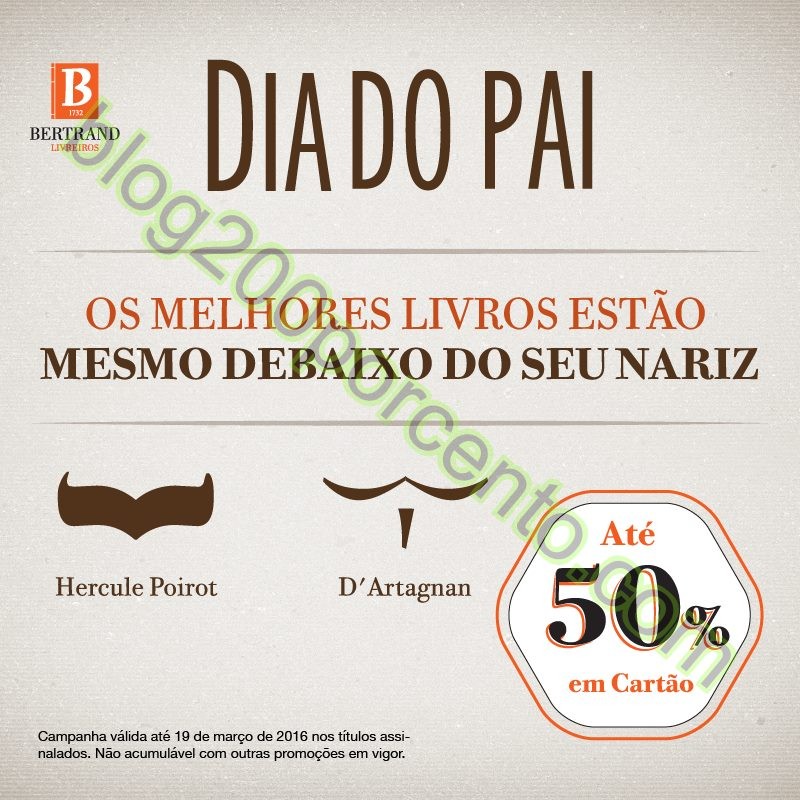 50% de desconto BERTRAND Especial dia do Pai até 