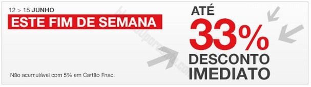 Desconto até 33% FNAC de 12 a 15 junho