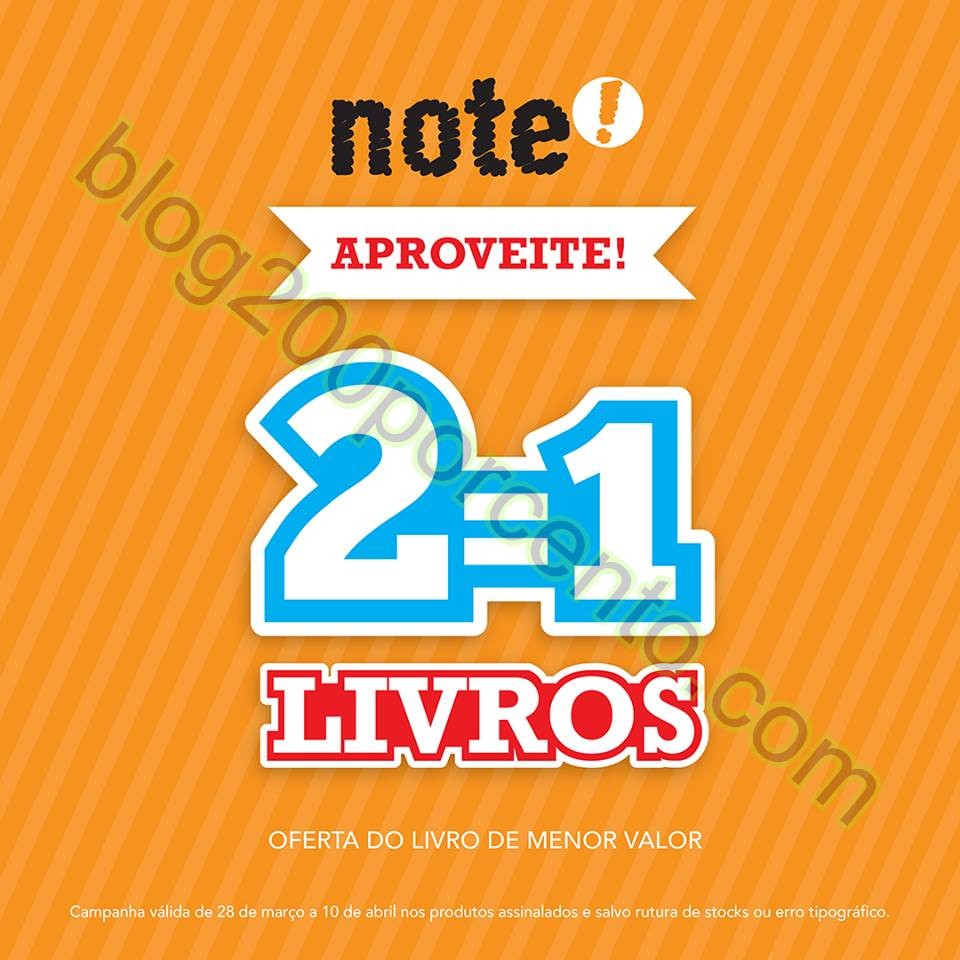 Leve 2 Pague 1 NOTE até 10 abril.jpg