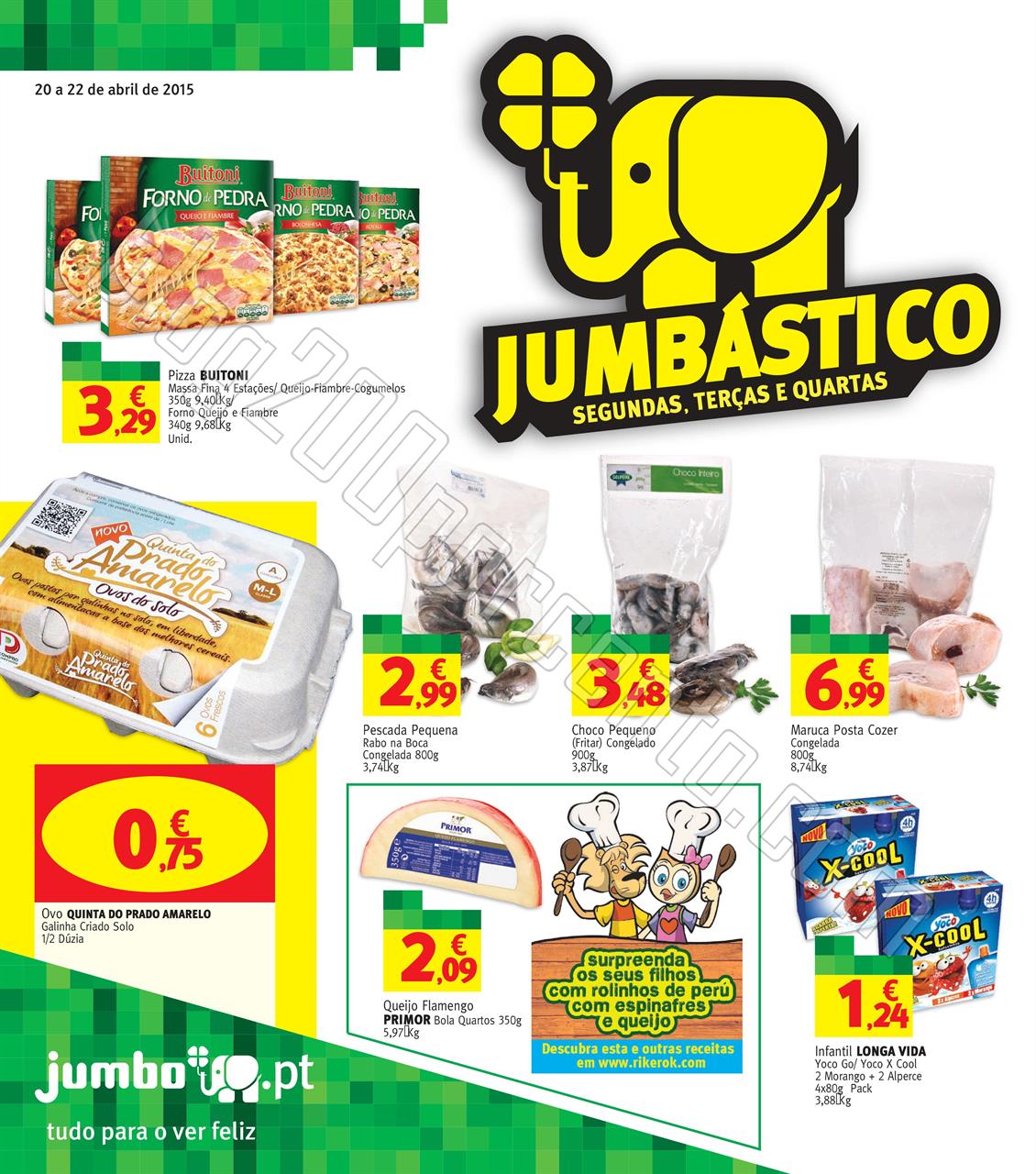 Antevisão Folheto JUMBO promoções de 20 a 22 ab