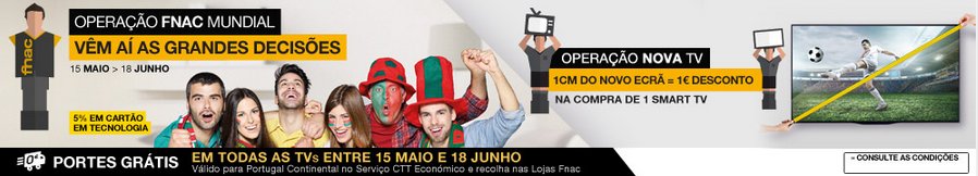 Promoções | FNAC | de 15 Maio a 18 junho - Televisores