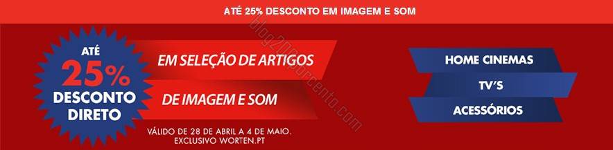 Até 25% de desconto | WORTEN | de 28 abril a 4 maio