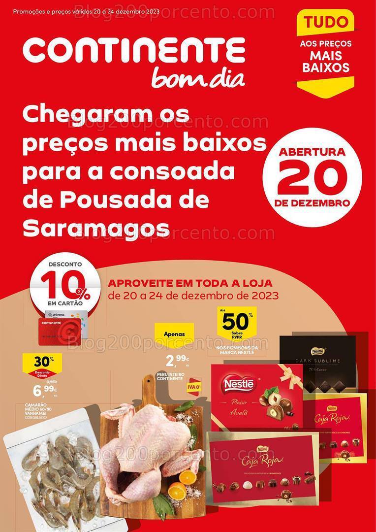Antevisão Folheto CONTINENTE Aberturas Pousada de Saramagos Promoções de 20 a 24 dezembro
