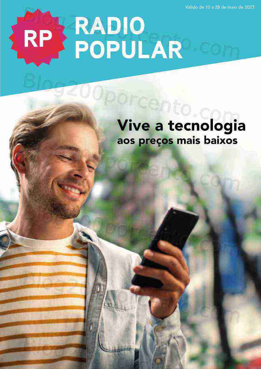 Antevisão Folheto RADIO POPULAR Tecnologia Promoções de 10 a 28 maio