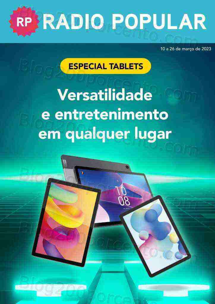 Antevisão Folheto RADIO POPULAR Especial Tablets Promoções de 10 a 26 março