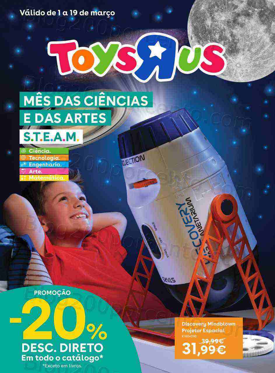 Antevisão Folheto TOYSRUS Especial Ciências e Arte Promoções de 1 a 19 março